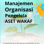 Manajemen Organisasi Pengelola Aset Wakaf